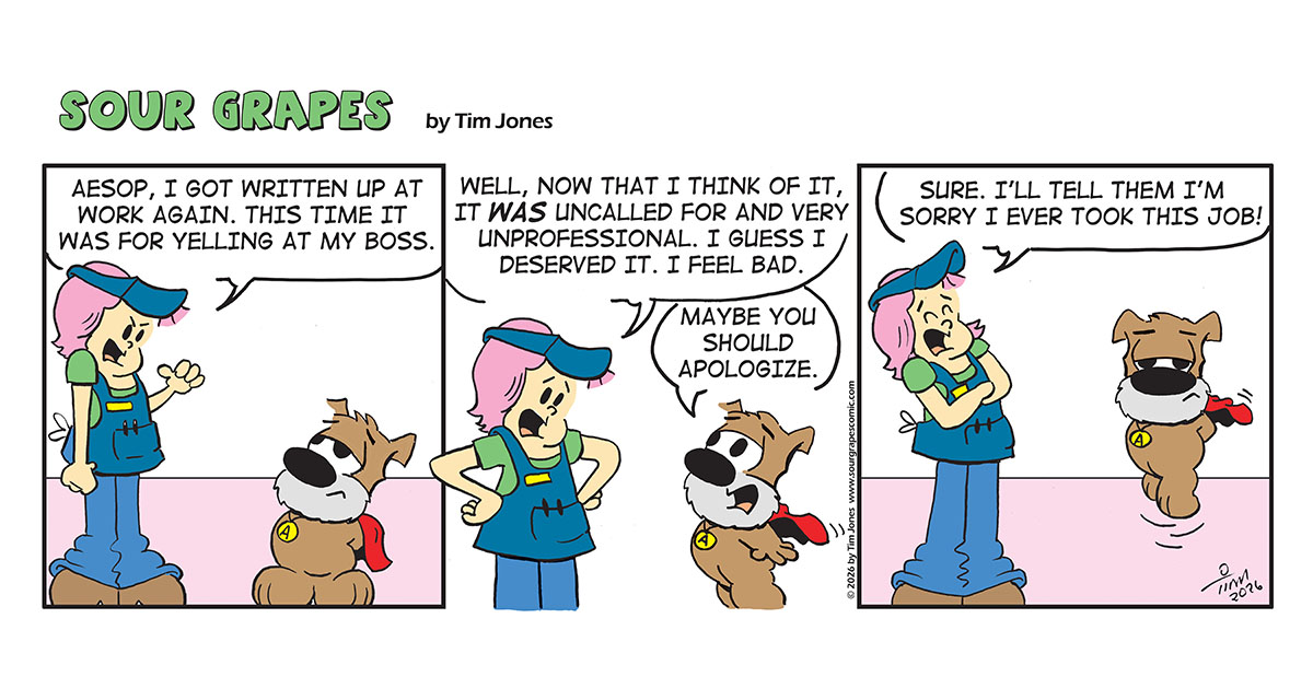 Sour Grapes Comic Strip - Sorry 5-15-26